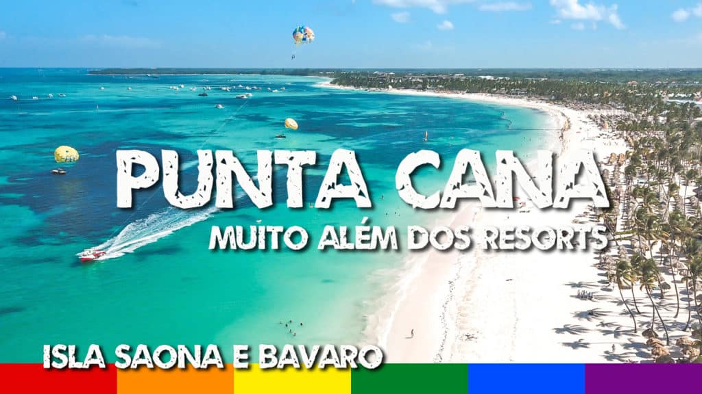 O Que Fazer Em Punta Cana Perguntas Frequentes Quando Ir E Dicas