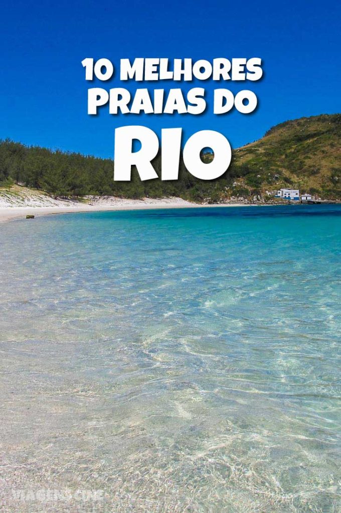 10 Melhores Praias Do Rio De Janeiro Região Dos Lagos A Costa Verde