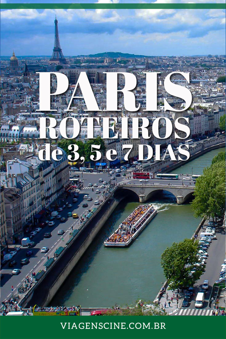 Roteiro Paris: Confira dicas de roteiro de viagem em Paris para 3, 5 ou 7 dias, organizados por zonas de interesse. Tudo para facilitar sua viagem para a cidade luz. Roteiro em Paris: Dicas de Viagem para 3, 5 ou 7 dias