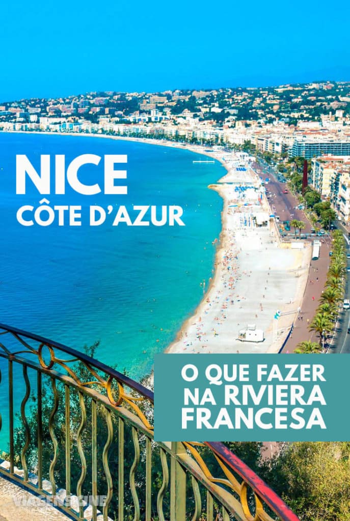 O que fazer em Nice e Riviera Francesa - Côte d'Azur: Dicas e Roteiro de Viagem. Essa região no sul da França reúne destinos cinematográficos como Cannes, Nice e Mônaco e algumas das praias mais belas da Europa #França #Nice #Cotedazur #RivieraFrancesa #Viagem #DicasdeViagem O que fazer em Nice e Riviera Francesa - Côte d'Azur