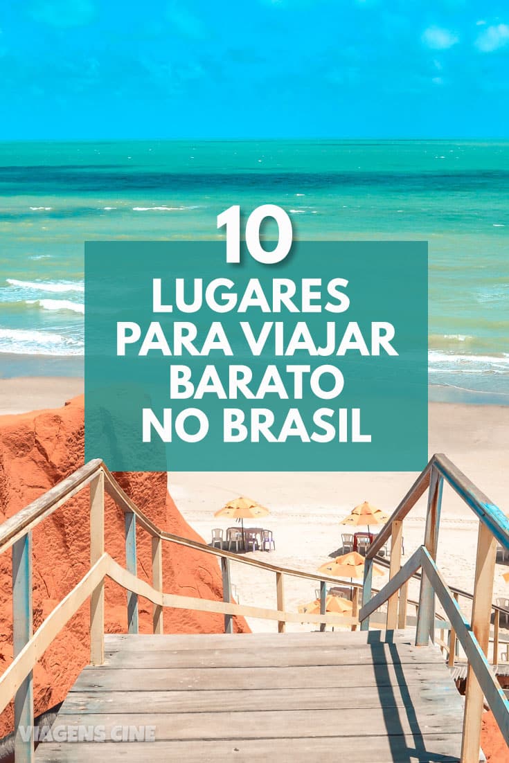 10 Lugares para Viajar Barato no Brasil Preços e Dicas de Viagem