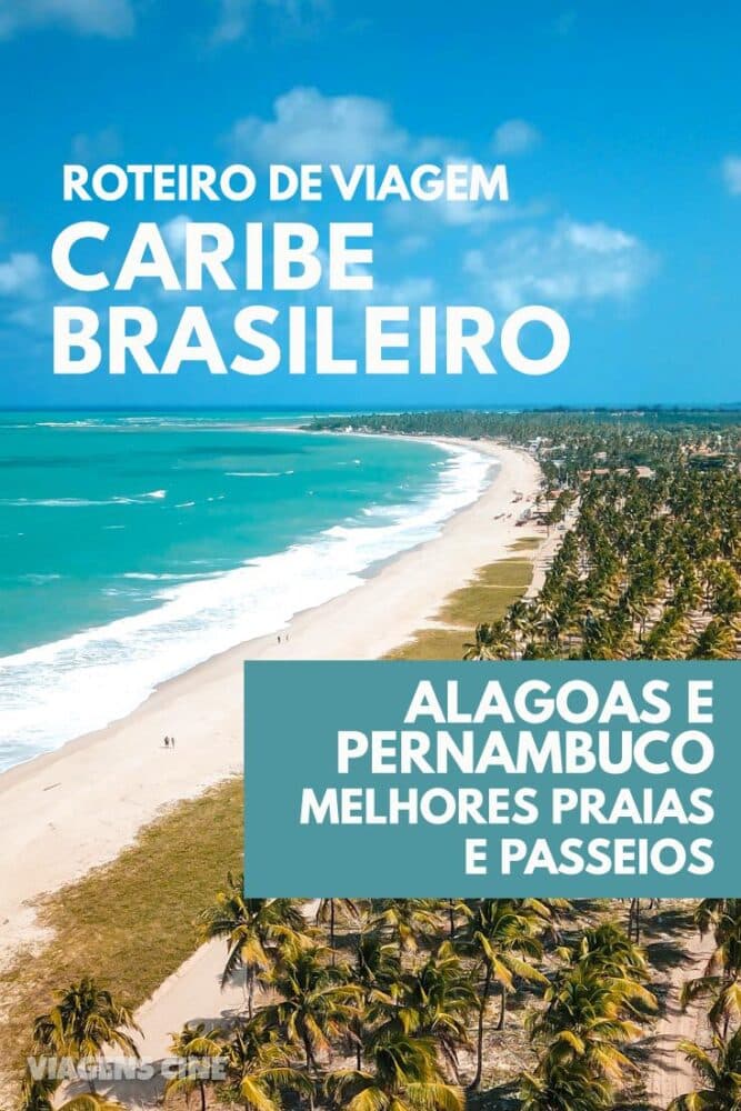 Caribe Brasileiro: Roteiro em Alagoas e Pernambuco com Maragogi e Porto de Galinhas na mesma viagem